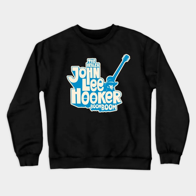 John Lee Hooker 'The Healer' Shirt - Delta Blues Collection Crewneck Sweatshirt by Boogosh